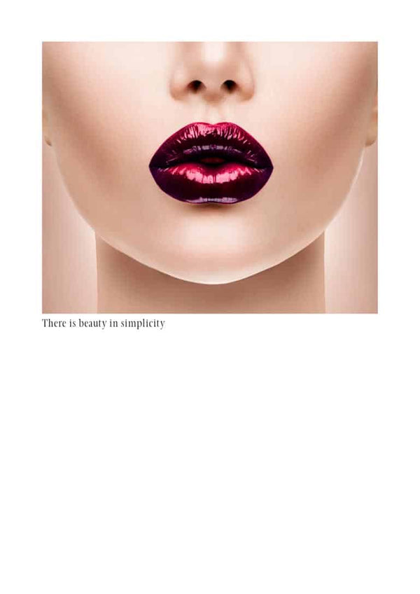 Minimalist fashion poster featuring glossy, dark red lips and the phrase "There is beauty in simplicity."