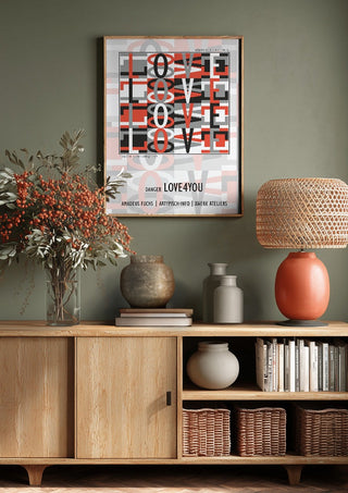 Danger Love4you - Type Signal by Amadeus Fuchs above a wooden sideboard on a sage green wall