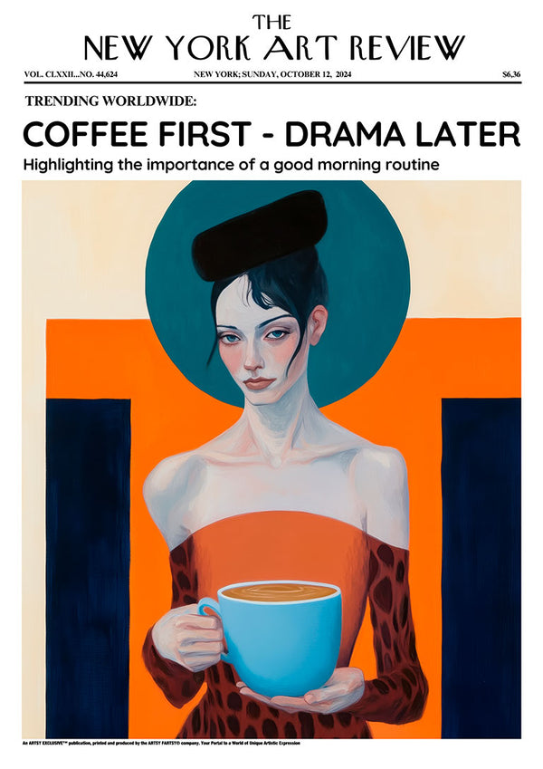 Artsy Coffee First - Drama Later print featuring a woman holding a coffee cup against a bold, colorful background.
