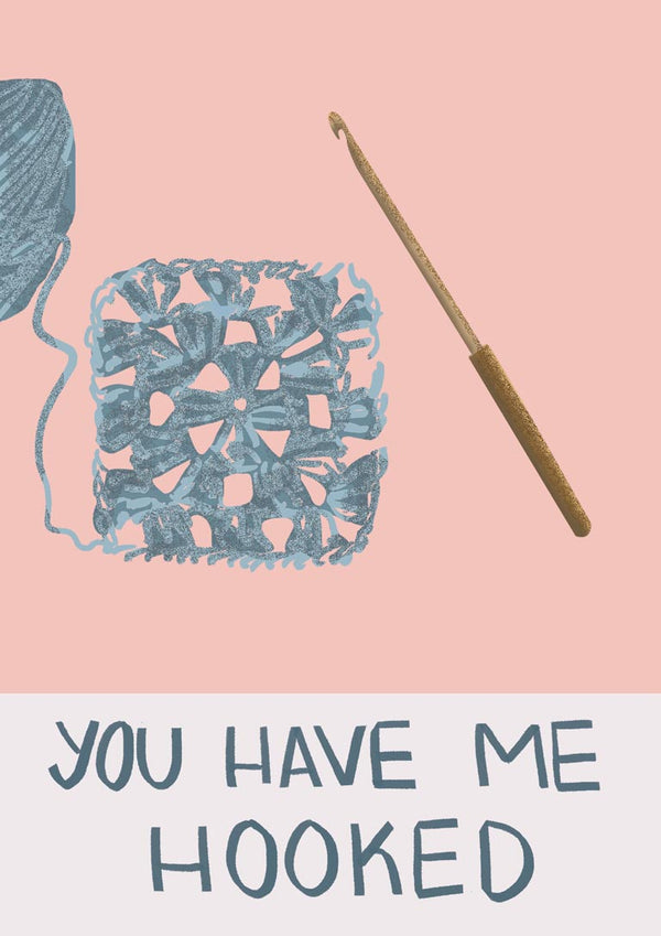 Illustration of yarn, a crochet hook, a crocheted square, and the phrase “You have me hooked.”