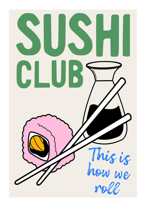 Sushi Club wallchart with sushi roll, soy sauce bottle, chopsticks, and the phrase "This is how we roll."