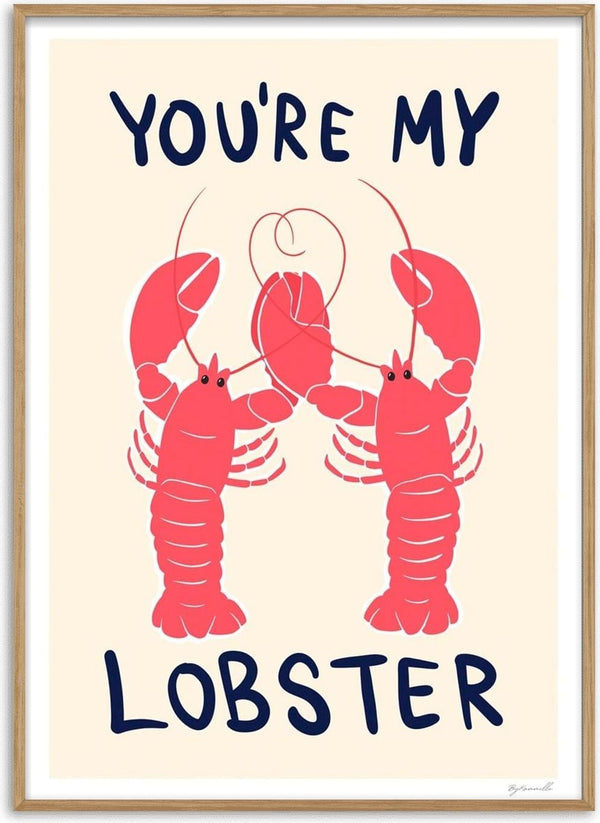Poster showing two red lobsters touching claws with the text "You're My Lobster" for My Lobster - ByKammille.